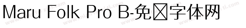 Maru Folk Pro B字体转换